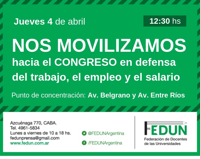 Nos movilizamos hacia el Congreso en defensa del trabajo, el empleo y el salario | Jueves 4/4 12:30 hs | Punto de concentración: Av. Belgrano y Av. Entre Ríos